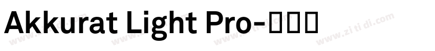 Akkurat Light Pro字体转换 Akkurat Light Pro字体转换